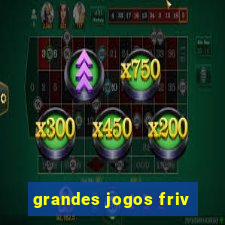 grandes jogos friv